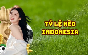 tỷ lệ kèo Indonesia - mariachiseconomicosdf.com.mx